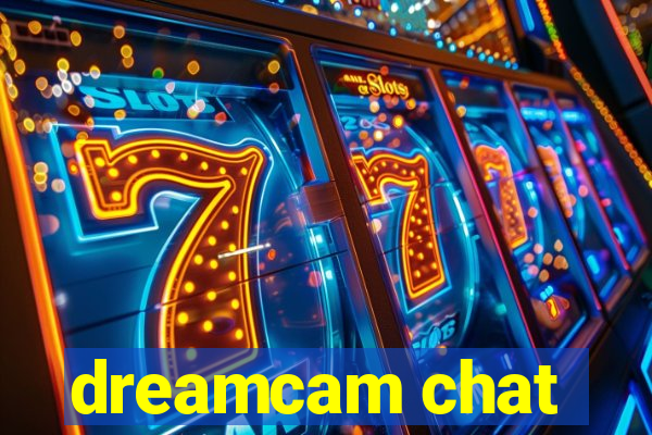 dreamcam chat